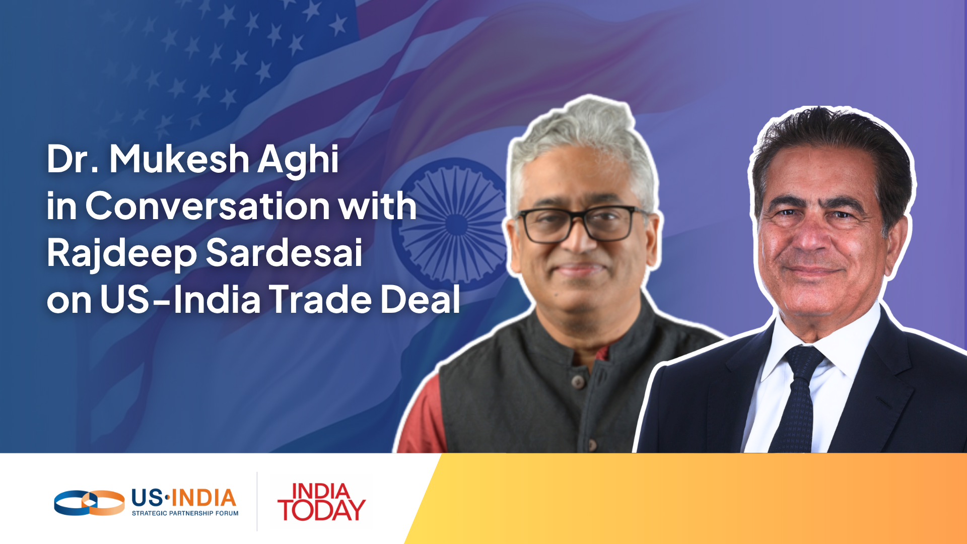 Dr. Mukesh Aghi in Conversation with Rajdeep Sardesai on US-India Trade Deal